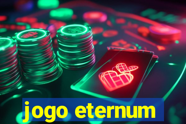 jogo eternum